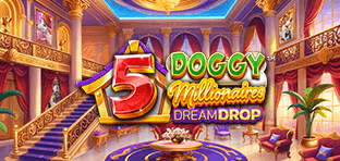 5 Doggy Millionaires Dream Drop