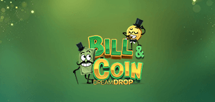 Bill & Coin Dream Drop