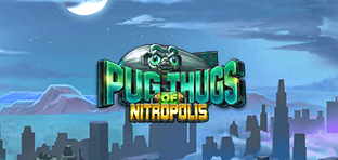 Pug Thugs of Nitropolis