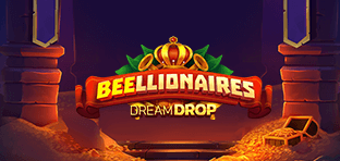 Beellionaires Dream Drop